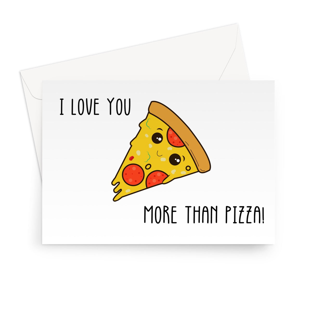 I Love You More Than Pizza картичка с плик