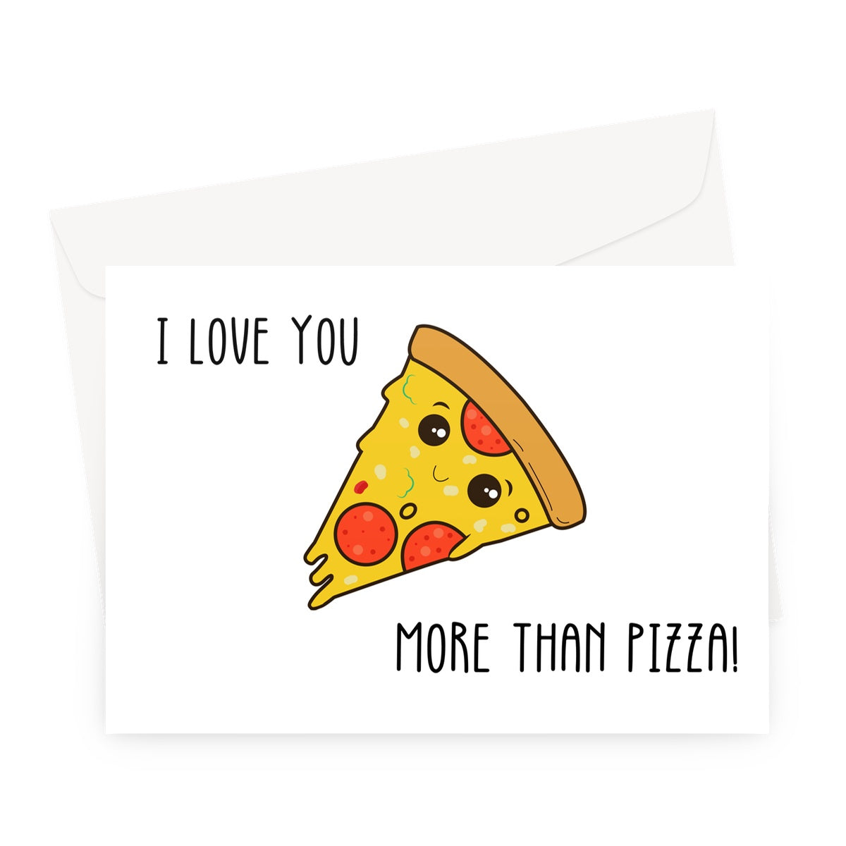 I Love You More Than Pizza картичка с плик