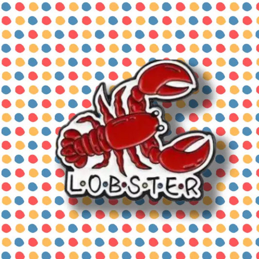 You Are My Lobster Пин